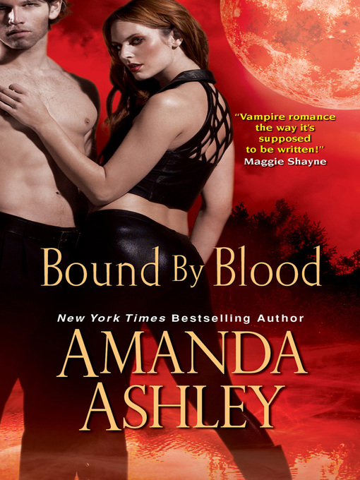 Title details for Bound by Blood by Amanda Ashley - Available